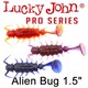 LJ Pro Series ALIEN BUG 1,5in(03.81)