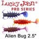 LJ Pro Series ALIEN BUG 2,5in(06,35)